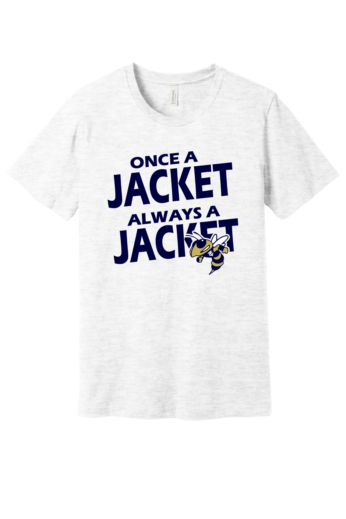 TCC Athletic Booster Club Once a Jacket Always a Jacket Shirt