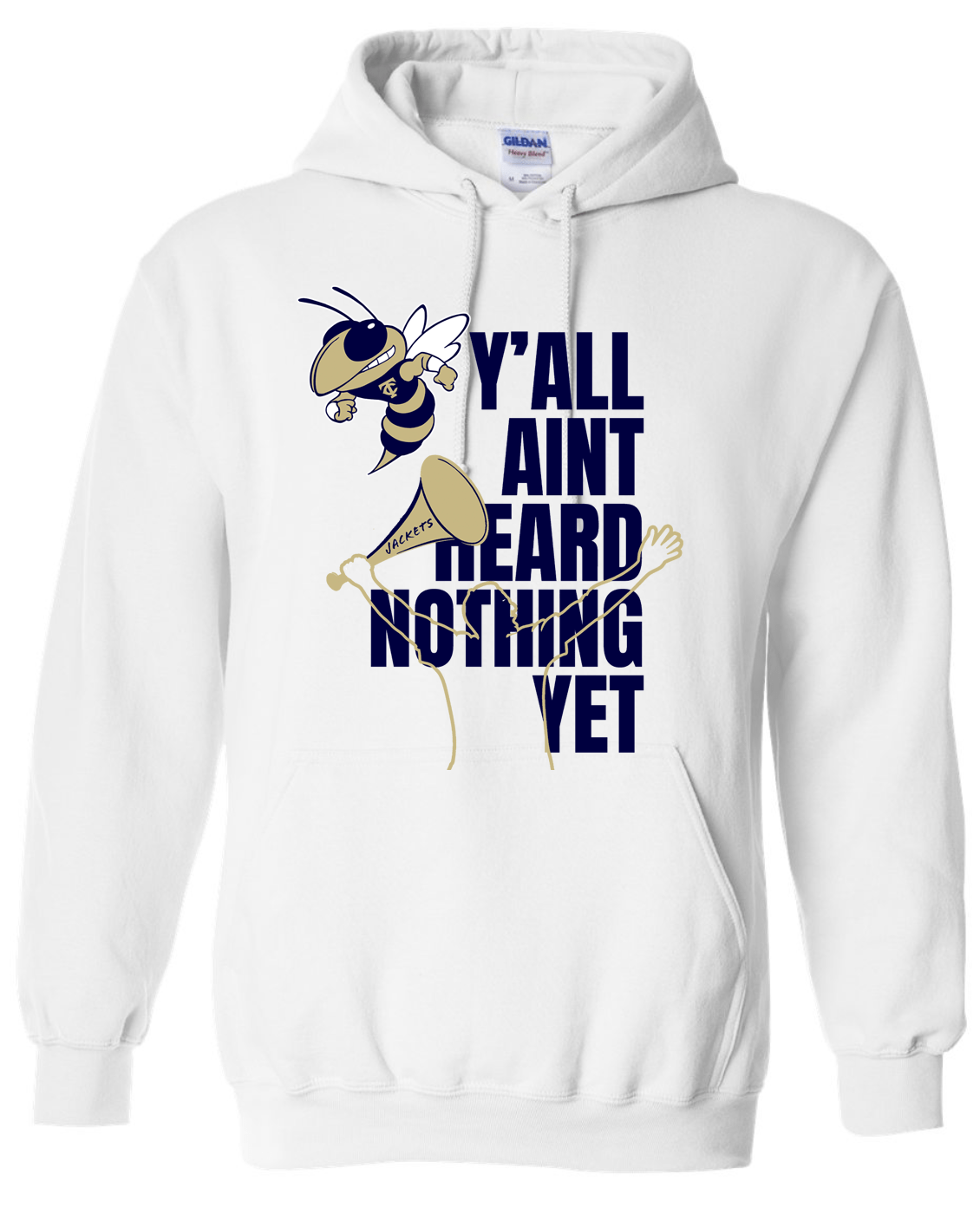 Thomas County Central Yall Aint Heard Nothing Yet Hoodie - Heritage Creek Sporting Goods